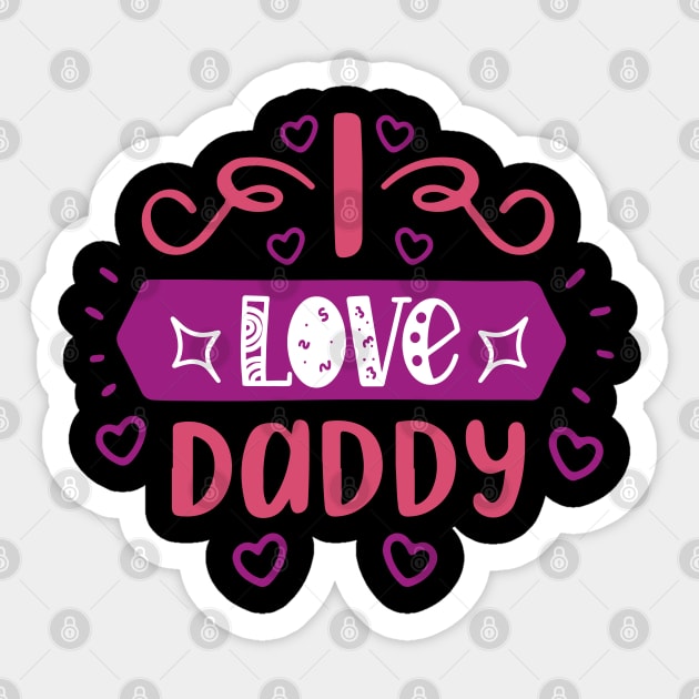 I love Daddy Sticker by Mande Art